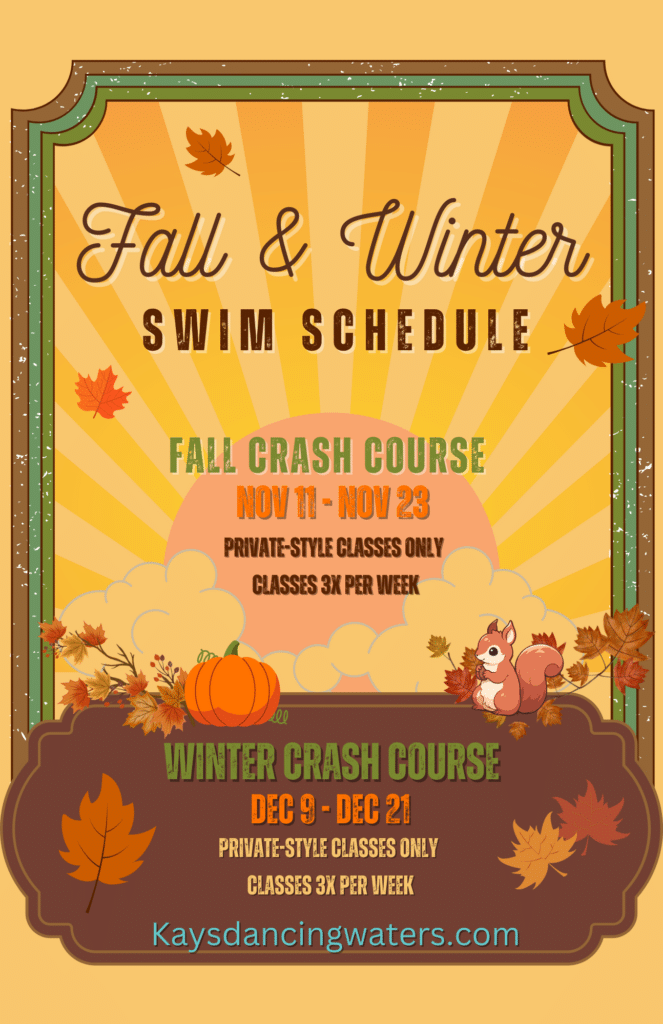 Kay's Dancing Waters Swim Schedule Fall & Winter Crash Course